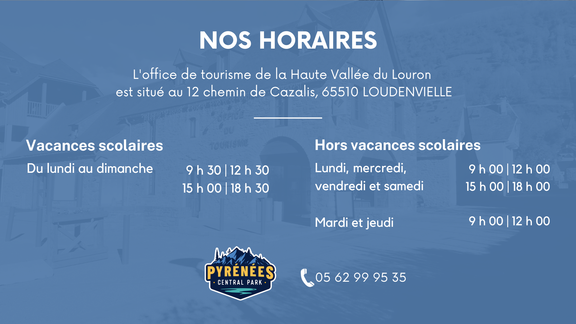 Horaire office de tourisme Loudenvielle